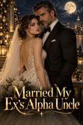 Married My Ex's Alpha Uncle — book cover