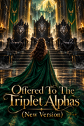 Offered To The Triplet Alphas (New Version) — book cover