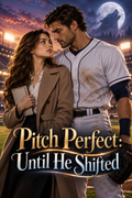 Pitch Perfect: Until He Shifted — book cover